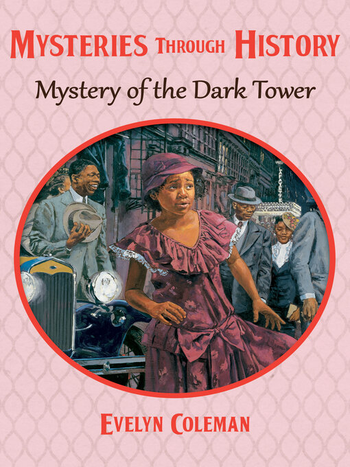Title details for Mystery of the Dark Tower by Evelyn Coleman - Available